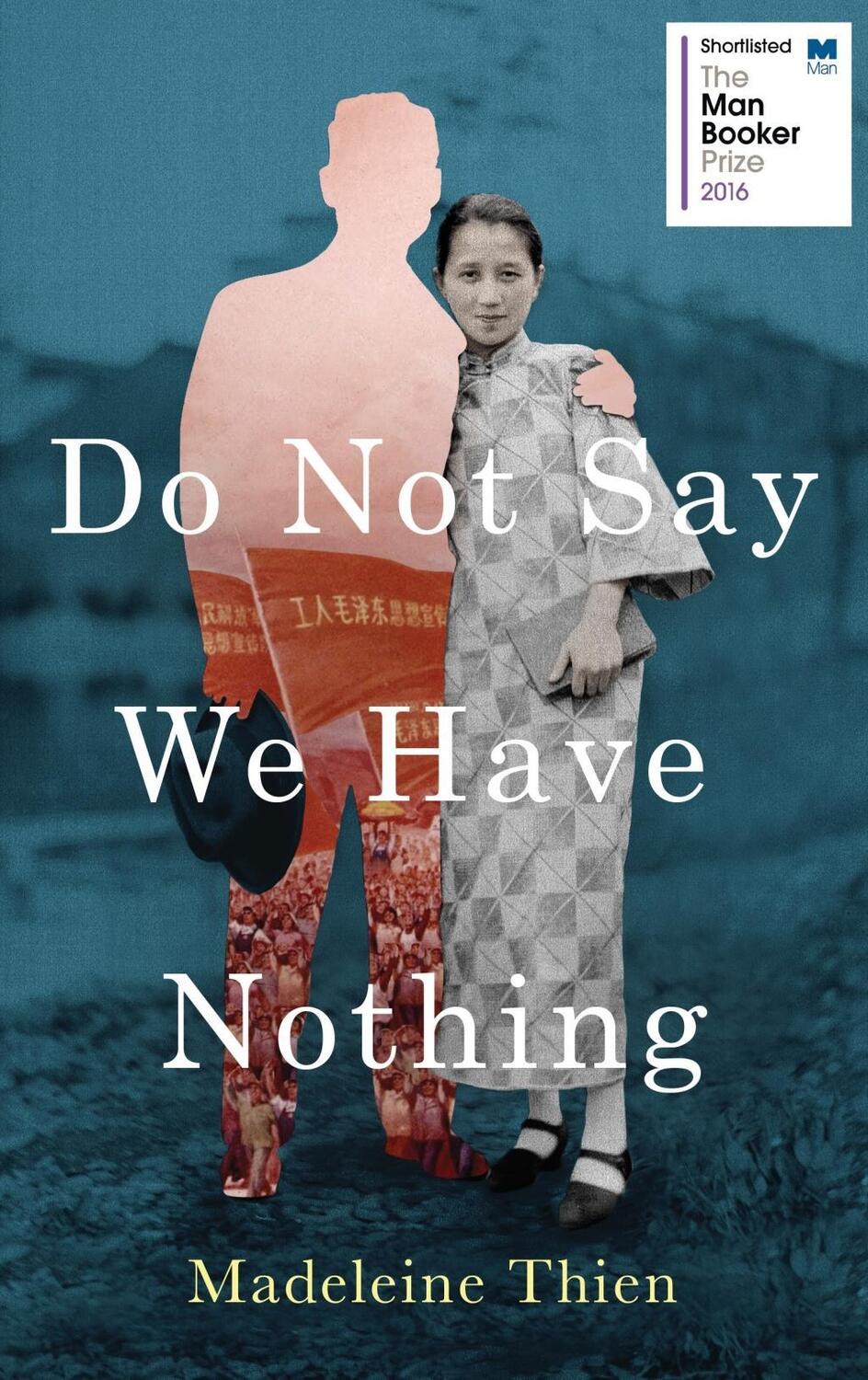 Cover: 9781783782673 | Do Not Say We Have Nothing | Madeleine Thien | Taschenbuch | Englisch
