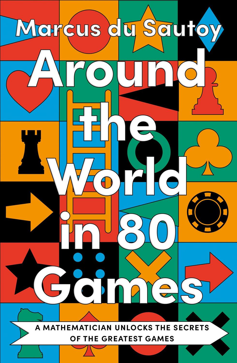 Cover: 9780008525910 | Around the World in 80 Games | Marcus du Sautoy | Buch | Englisch