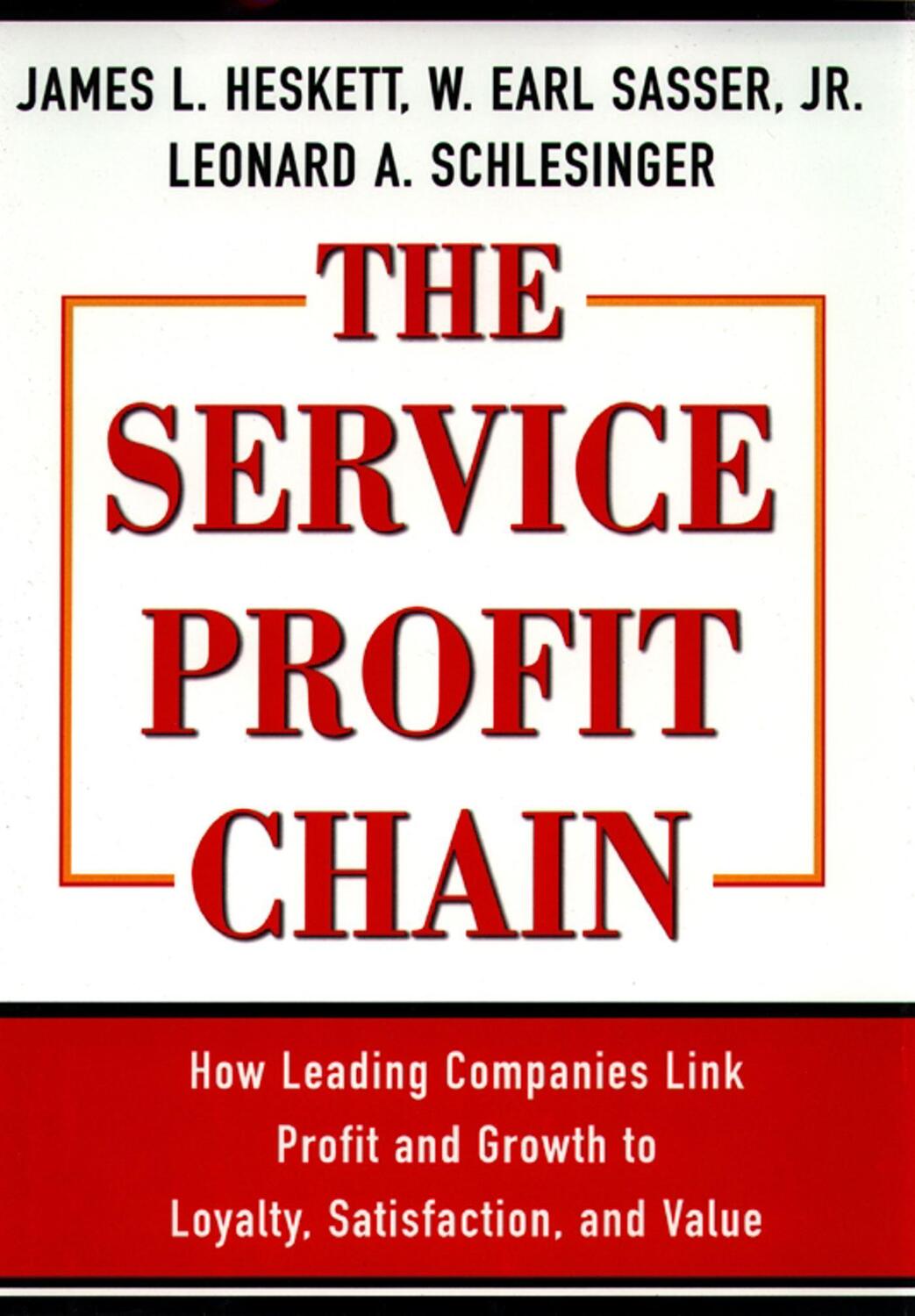 Cover: 9780684832562 | The Service Profit Chain: How Leading Companies Link Profit and...
