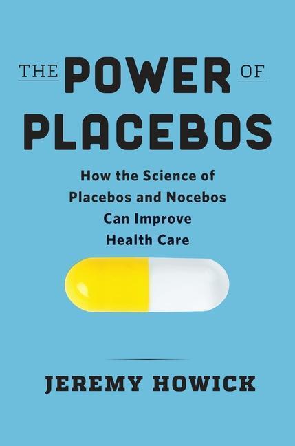 Cover: 9781421446387 | The Power of Placebos | Jeremy Howick | Buch | Englisch | 2024