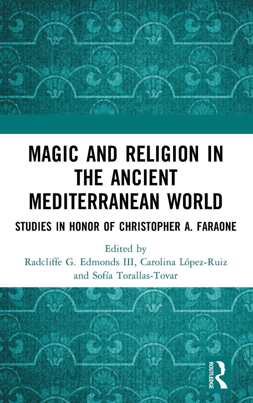 Cover: 9781032341262 | Magic and Religion in the Ancient Mediterranean World | Torallas-Tovar