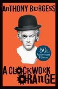 Cover: 9780434021512 | A Clockwork Orange | Anthony Burgess | Buch | Gebunden | Englisch