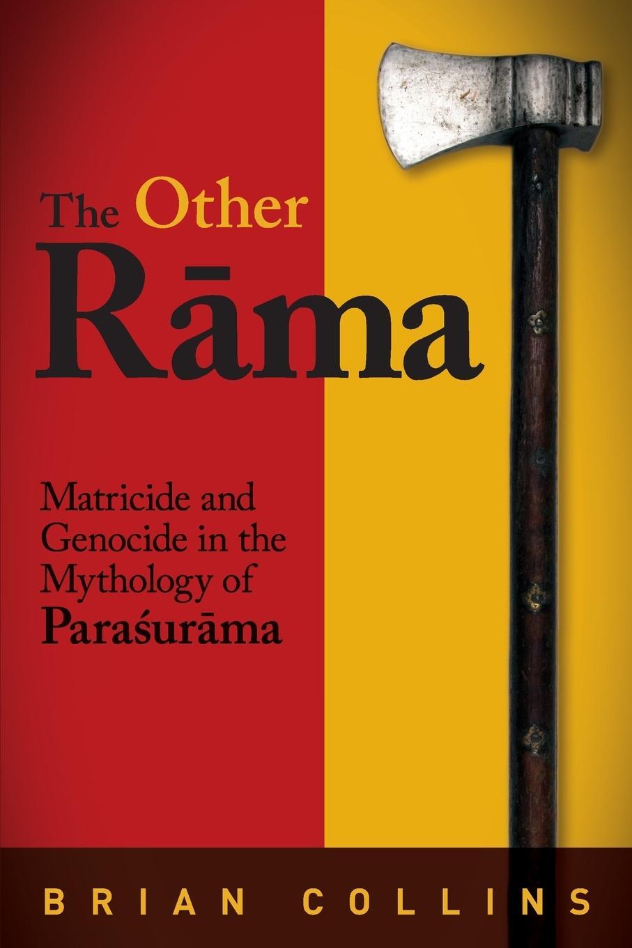 Cover: 9781438480381 | The Other R¿ma | Matricide and Genocide in the Mythology of Para¿ur¿ma