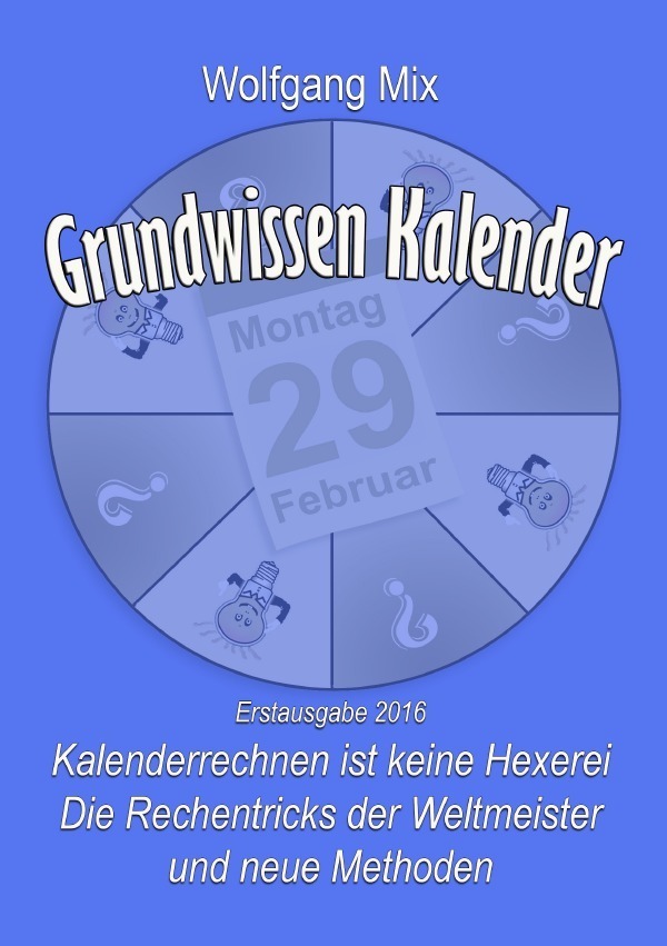 Cover: 9783741818516 | Grundwissen Kalender | Kalenderrechnen ist keine Hexerei | Mix | Buch