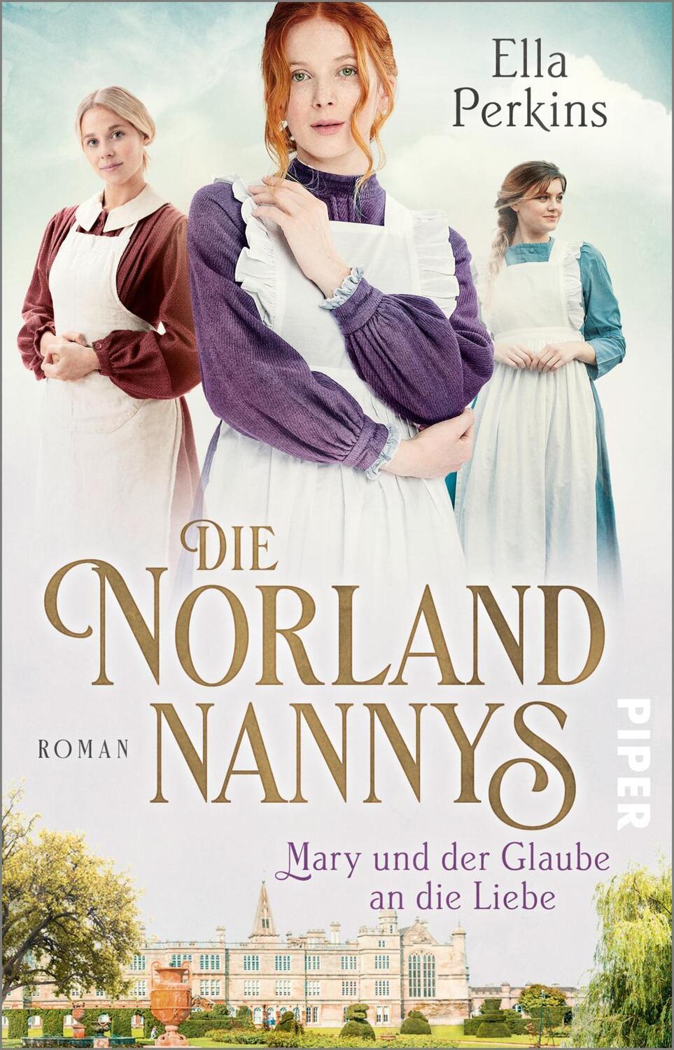 Cover: 9783492316705 | Die Norland Nannys - Mary und der Glaube an die Liebe | Ella Perkins