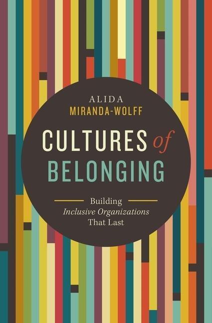 Cover: 9781400229253 | Cultures of Belonging: Building Inclusive Organizations That Last