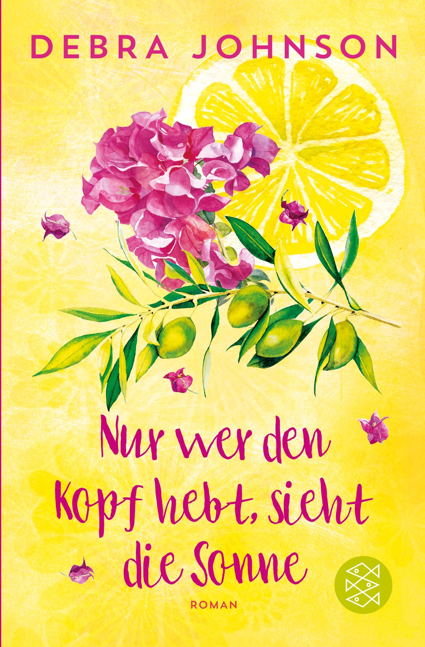 Cover: 9783596297221 | Nur wer den Kopf hebt, sieht die Sonne | Debra Johnson | Taschenbuch