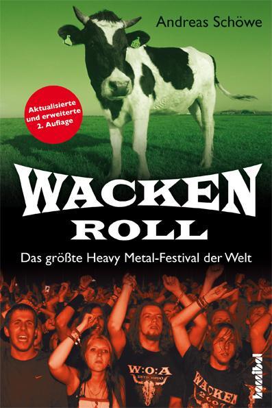 Cover: 9783854453765 | Wacken Roll | Das größte Heavy Metal-Festival der Welt | Schöwe | Buch