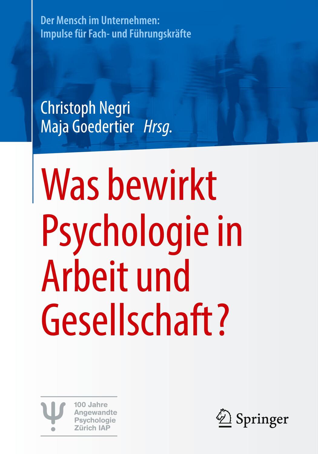Cover: 9783662662182 | Was bewirkt Psychologie in Arbeit und Gesellschaft? | Negri (u. a.)