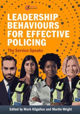 Cover: 9781915080530 | Leadership Behaviours for Effective Policing | The Service Speaks