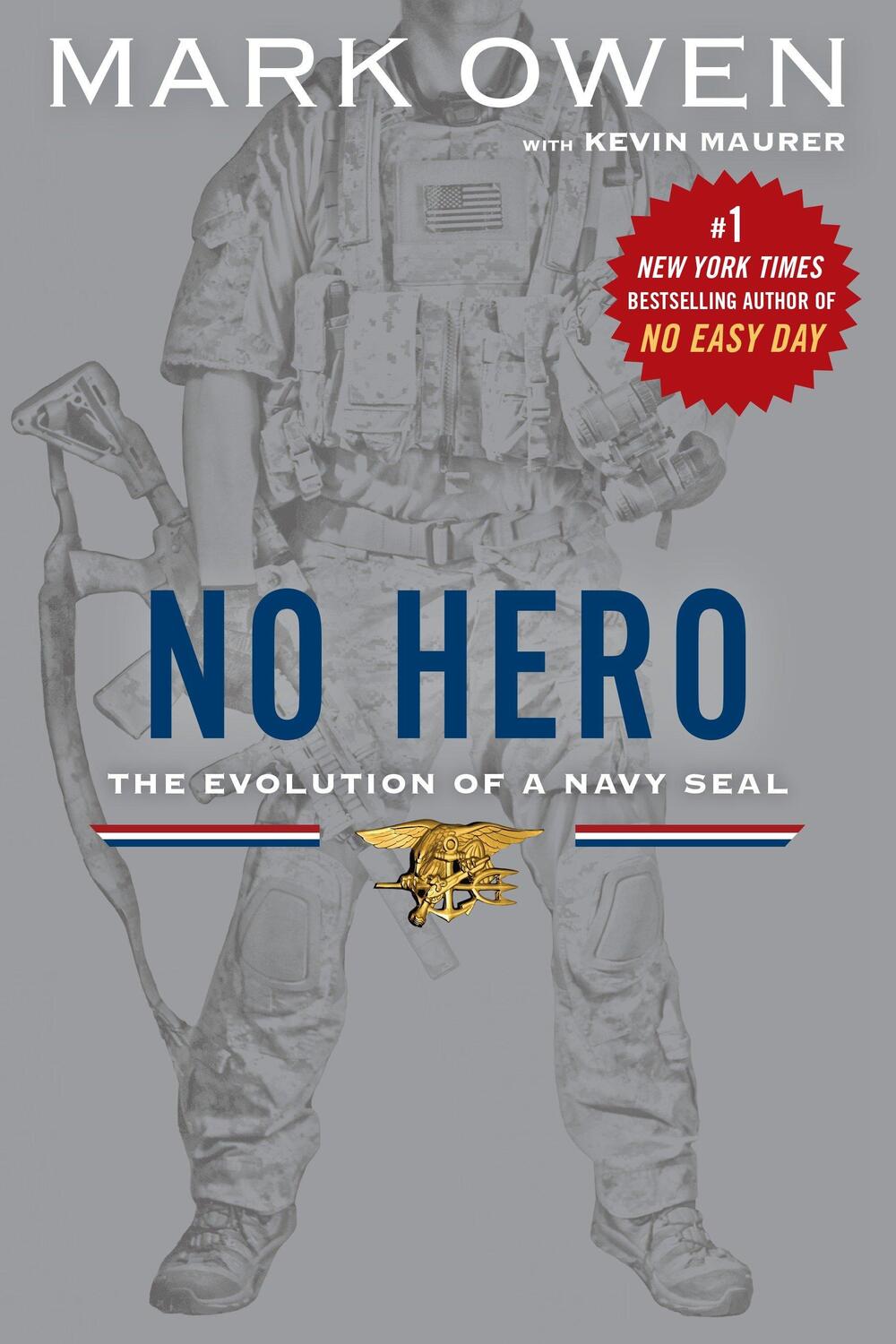 Cover: 9780451472243 | No Hero | The Evolution of a Navy SEAL | Mark Owen (u. a.) | Buch