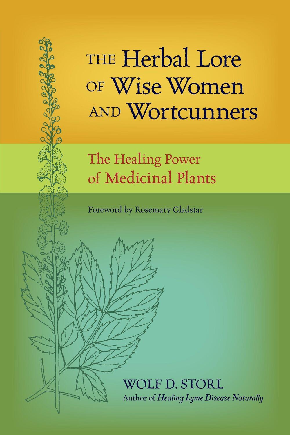 Cover: 9781583943588 | The Herbal Lore of Wise Women and Wortcunners: The Healing Power of...