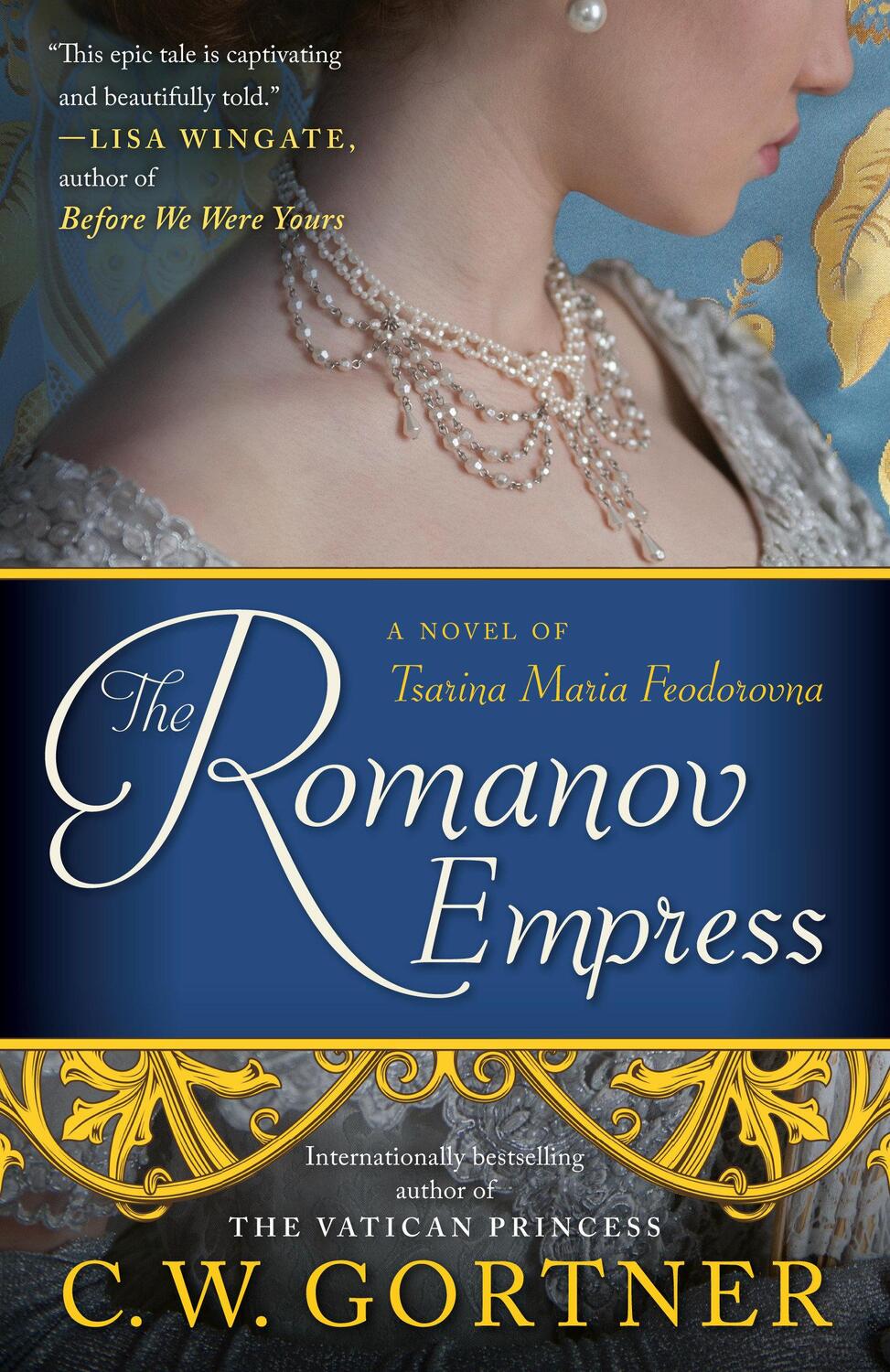 Cover: 9780425286180 | The Romanov Empress | A Novel of Tsarina Maria Feodorovna | Gortner
