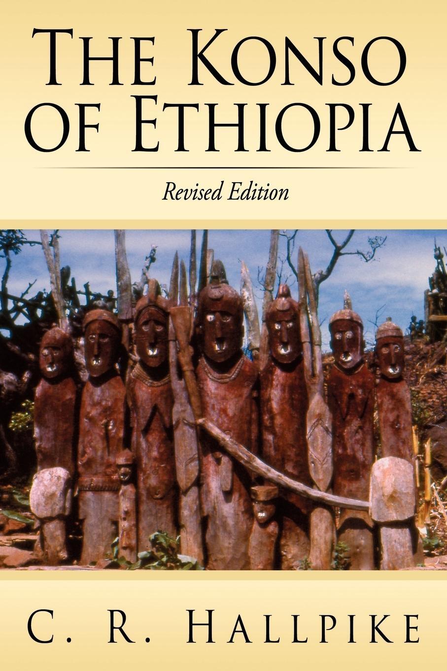 Cover: 9781434330314 | The Konso of Ethiopia | C. R. Hallpike | Taschenbuch | Paperback