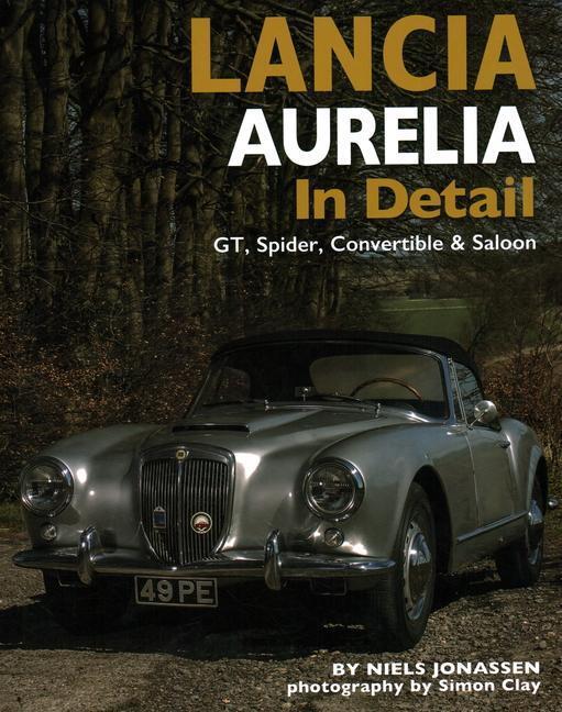 Cover: 9780954998141 | Lancia Aurelia in Detail | GT, Spyder, Convertible and Saloon | Buch