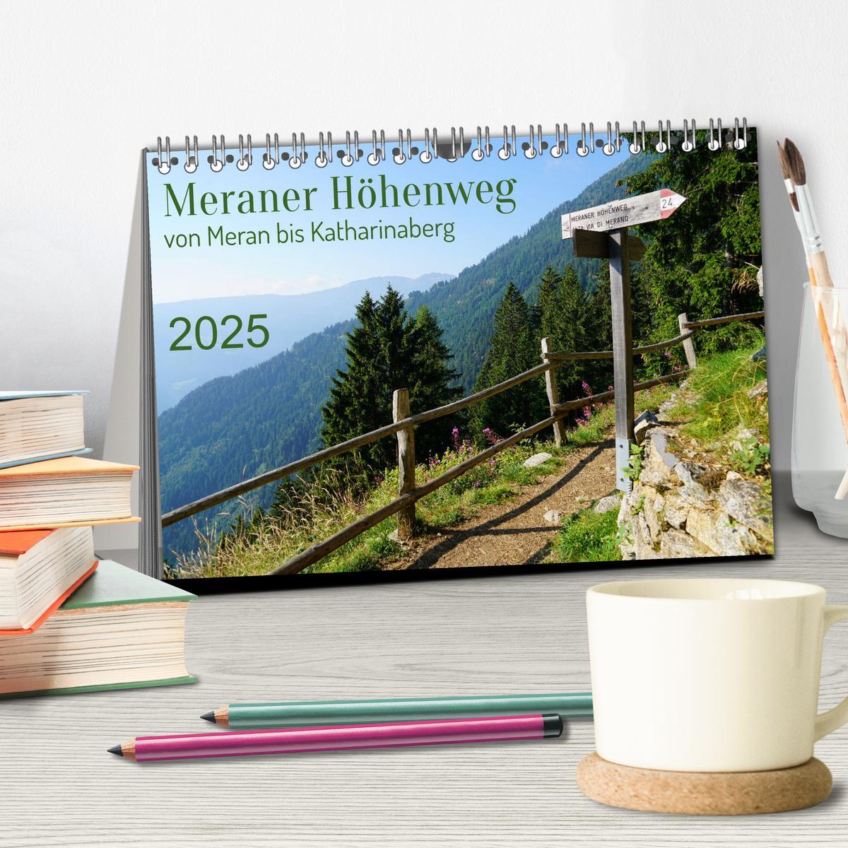 Bild: 9783435027828 | Meraner Höhenweg von Meran bis Katharinaberg (Tischkalender 2025...