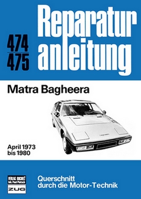 Cover: 9783716815304 | Matra Bagheera | April 1973 bis 1980 // Reprint der 1. Auflage 1982