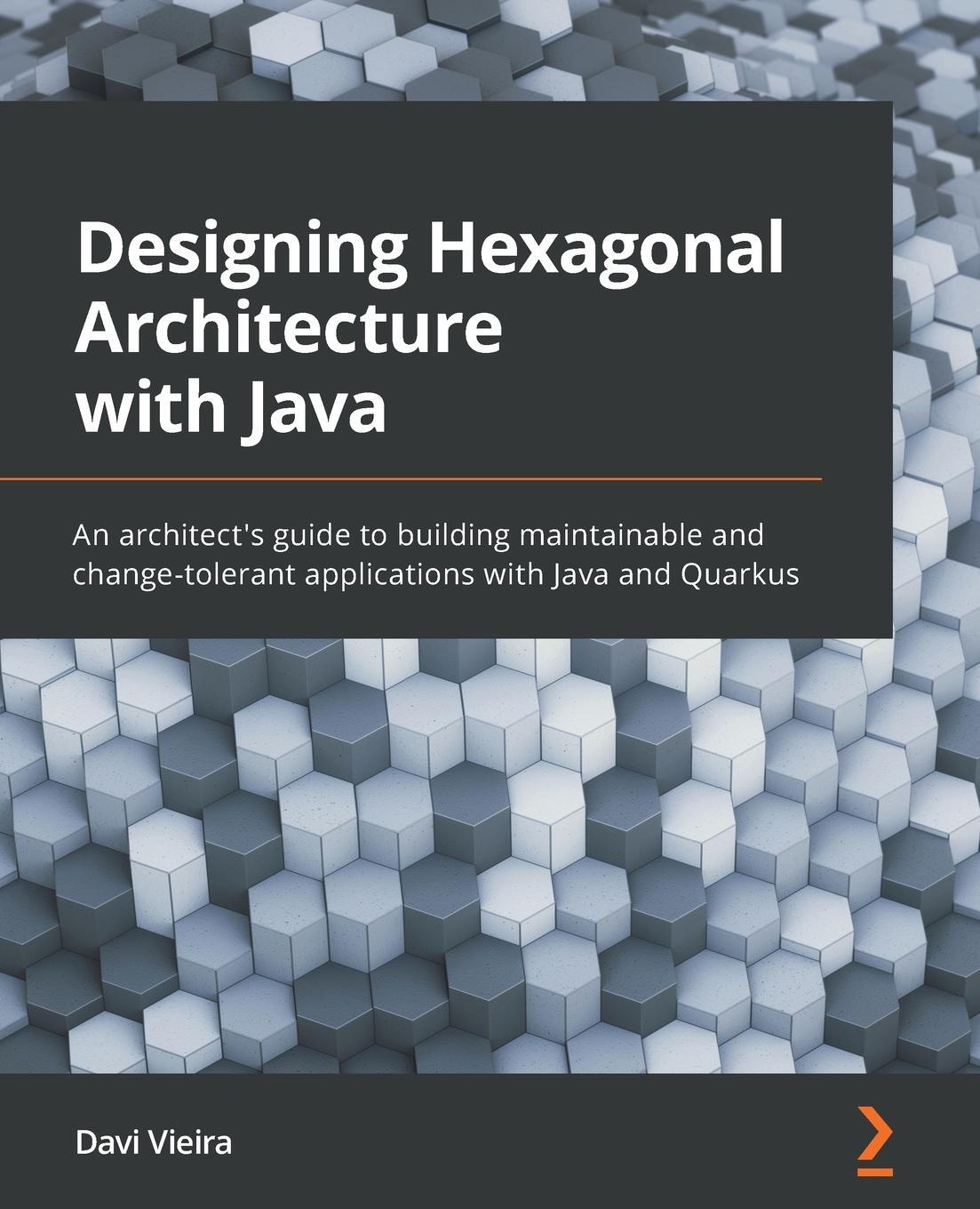 Cover: 9781801816489 | Designing Hexagonal Architecture with Java | Davi Vieira | Taschenbuch
