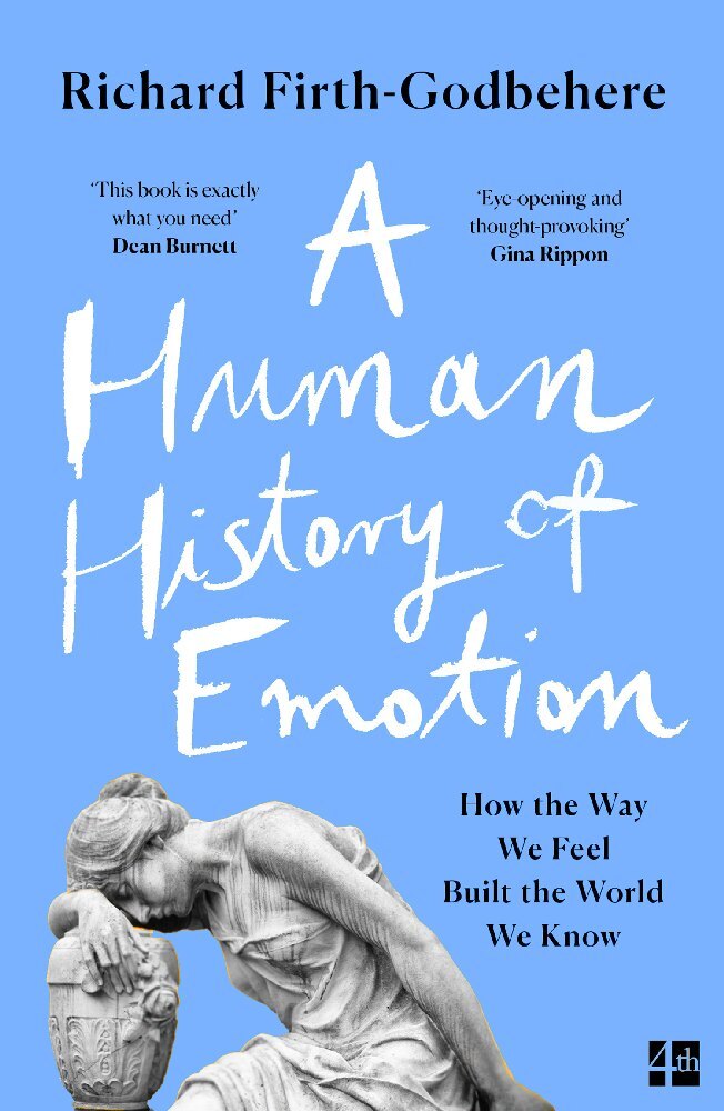 Cover: 9780008393793 | A Human History Of Emotion | Richard Firth-Godbehere | Taschenbuch