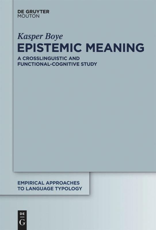 Cover: 9783110204384 | Epistemic Meaning | A Crosslinguistic and Functional-Cognitive Study