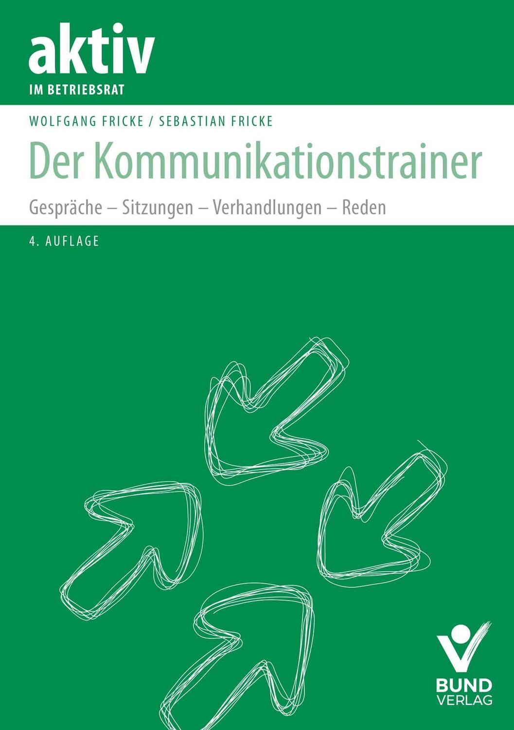 Cover: 9783766372215 | Der Kommunikationstrainer | Wolfgang Fricke (u. a.) | Taschenbuch