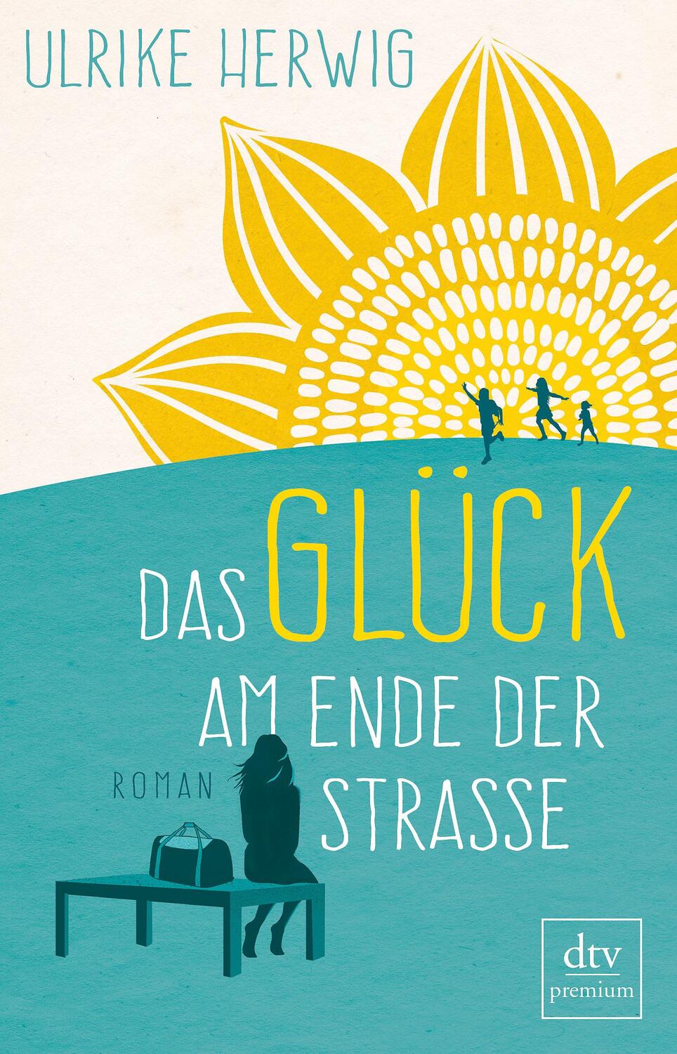 Cover: 9783423262842 | Das Glück am Ende der Straße | Roman | Ulrike Herwig | Taschenbuch