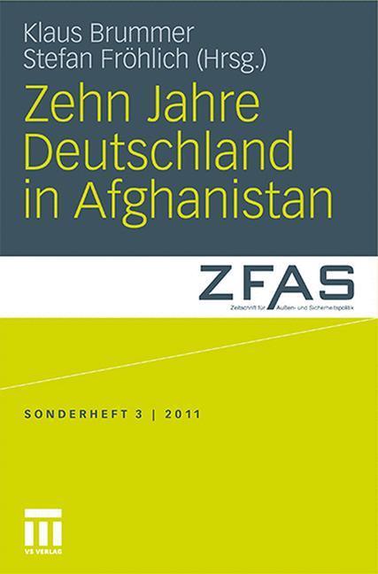 Cover: 9783531184494 | Zehn Jahre Deutschland in Afghanistan | Stefan Fröhlich (u. a.) | Buch