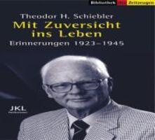 Cover: 9783933336361 | Mit Zuversicht ins Leben | Theodor H Schiebler | Taschenbuch | 336 S.