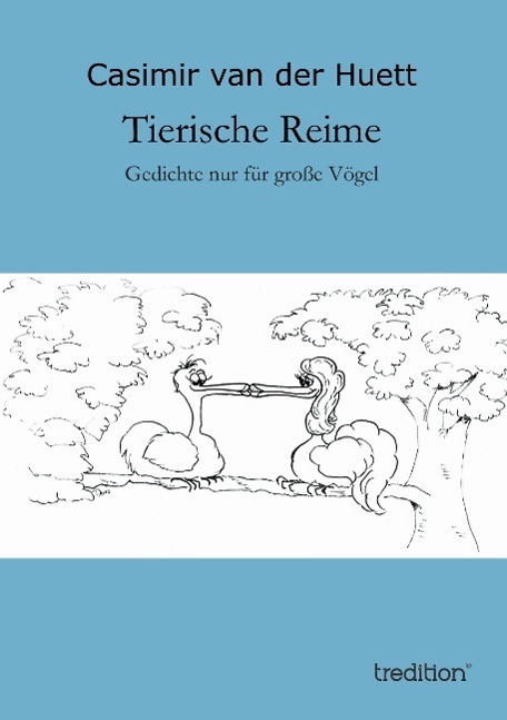 Cover: 9783849124625 | Tierische Reime | - Gedichte nur für große Vögel | Carsten Dethlefs
