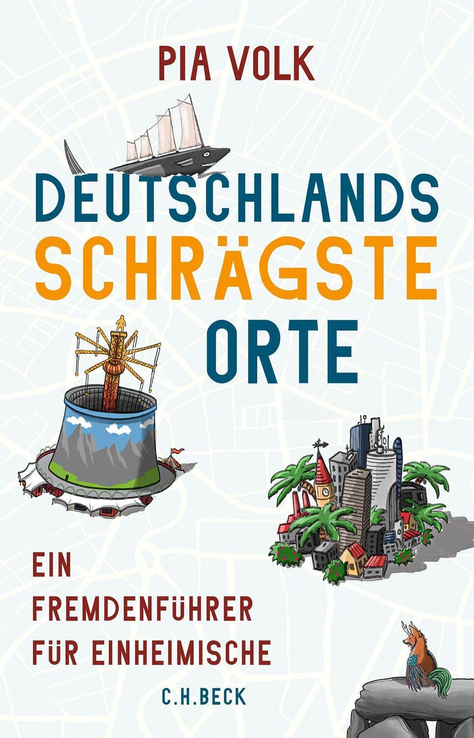 Cover: 9783406767371 | Deutschlands schrägste Orte | Ein Fremdenführer für Einheimische