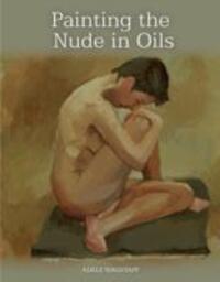 Cover: 9781847979056 | Painting the Nude in Oils | Adele Wagstaff | Taschenbuch | Englisch
