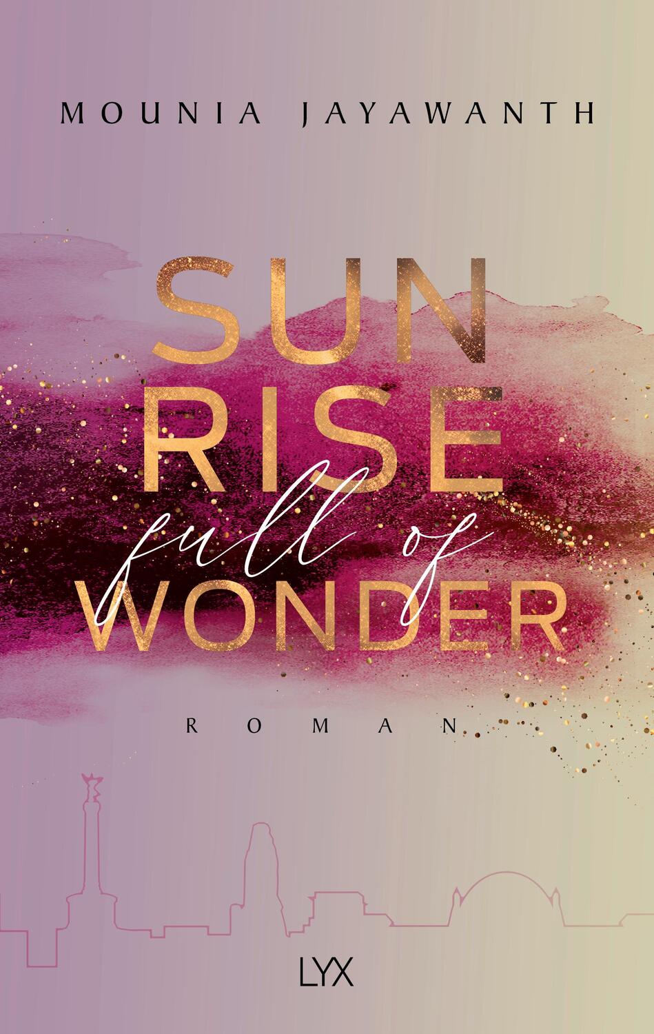 Cover: 9783736316751 | Sunrise Full Of Wonder | Mounia Jayawanth | Taschenbuch | Berlin Night