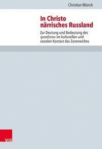 Cover: 9783525564271 | In Christo närrisches Russland | Christian Münch | Buch | 569 S.