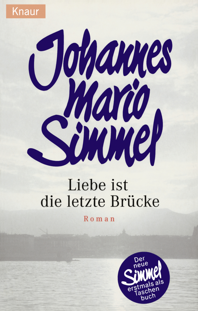 Cover: 9783426618240 | Liebe ist die letzte Brücke | Roman | Johannes Mario Simmel | Buch