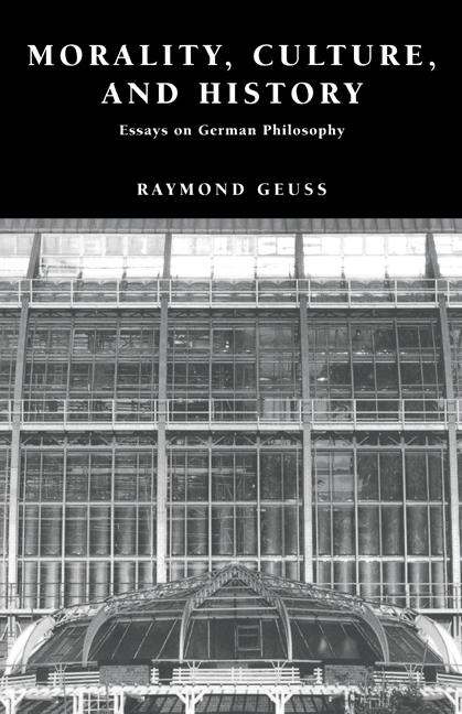 Cover: 9780521635684 | Morality, Culture, and History | Essays on German Philosophy | Geuss