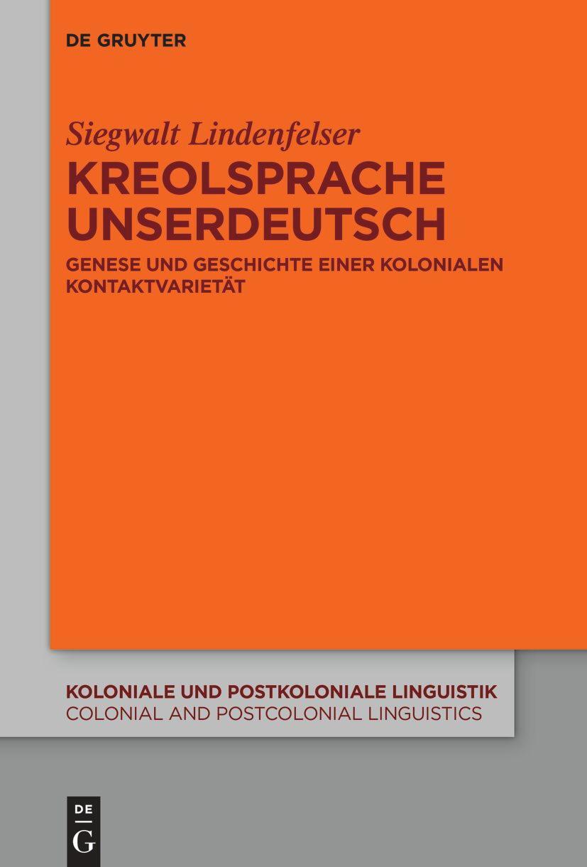Cover: 9783111111018 | KreolspracheUnserdeutsch | Siegwalt Lindenfelser | Taschenbuch | 2022