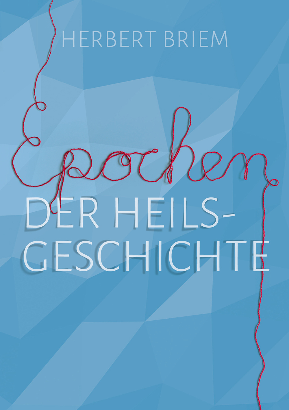 Cover: 9783866992627 | Epochen der Heilsgeschichte | Christliche Literaturverbreitung