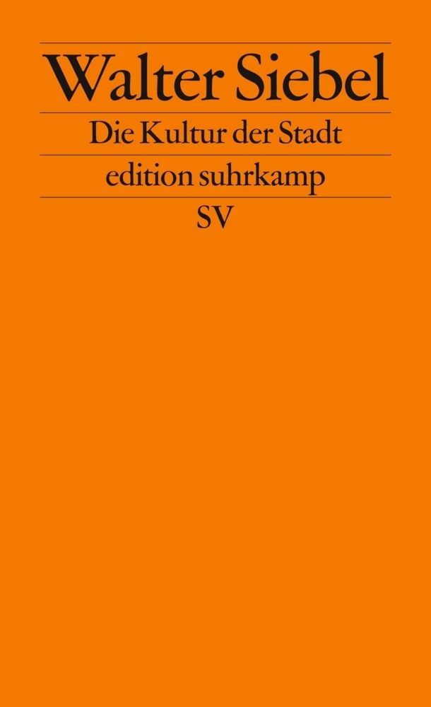 Cover: 9783518126981 | Die Kultur der Stadt | Walter Siebel | Taschenbuch | 475 S. | Deutsch
