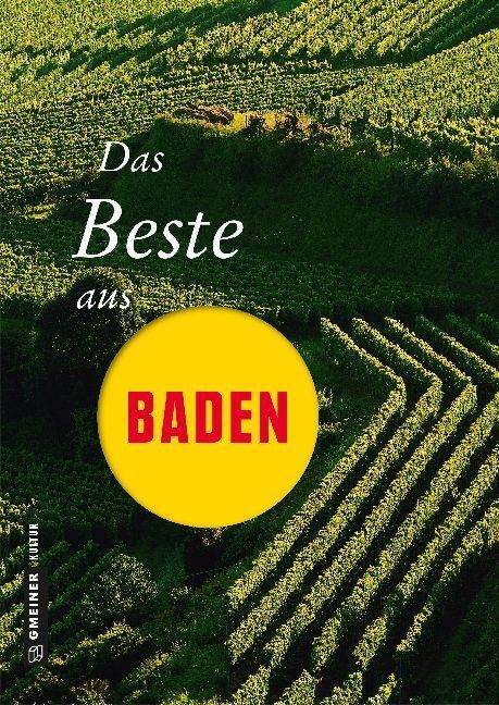 Cover: 9783839222911 | Das Beste aus Baden | Thomas Erle (u. a.) | Buch | 253 S. | Deutsch