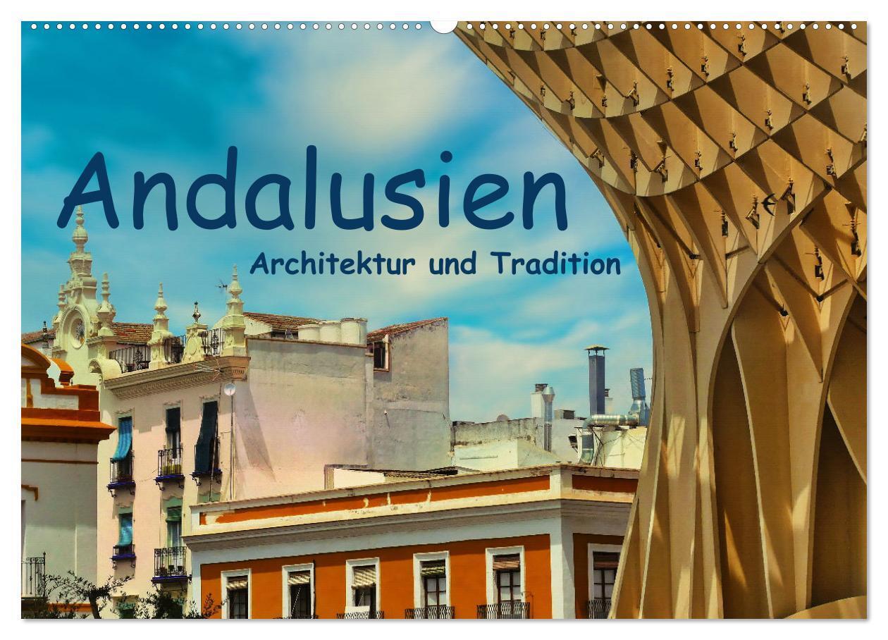 Cover: 9783383688874 | Andalusien, Architektur und Tradition (Wandkalender 2024 DIN A2...