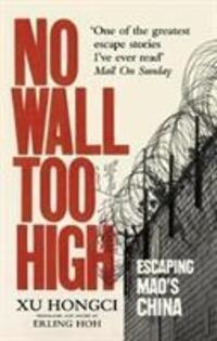 Cover: 9781846044984 | No Wall Too High | Xu Hongci | Taschenbuch | 336 S. | Englisch | 2018