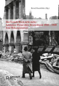 Cover: 9783402248560 | Der fremde Blick sieht mehr: Schweizer Presse über Deutschland 1945...