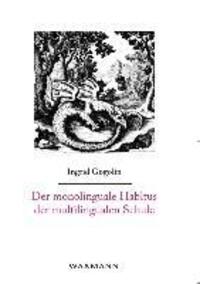 Cover: 9783830920984 | Der monolinguale Habitus der multilingualen Schule | Ingrid Gogolin
