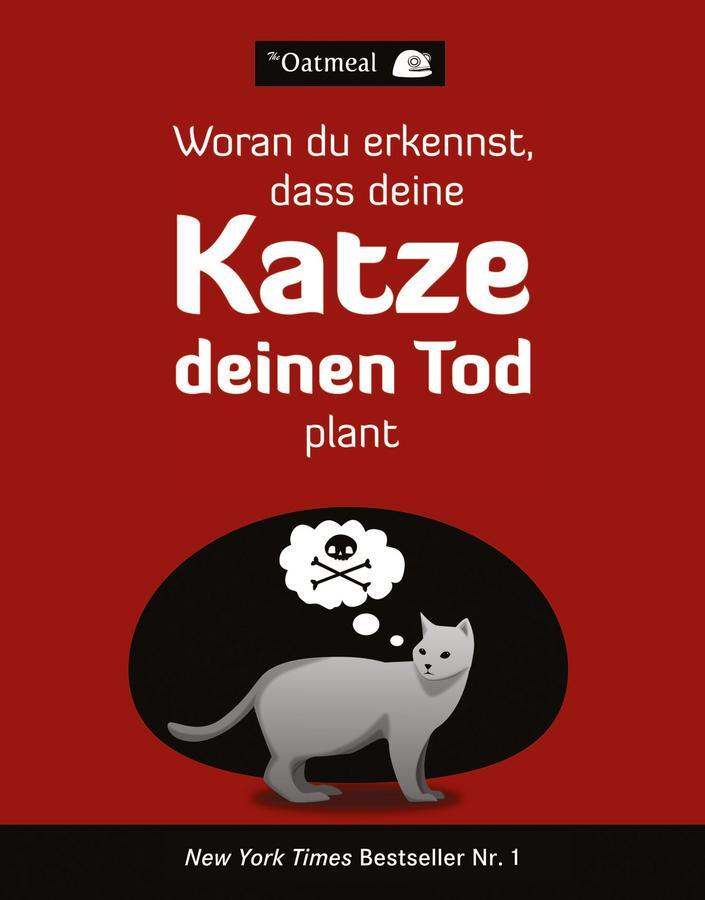 Cover: 9783527507412 | Woran du erkennst, dass deine Katze deinen Tod plant | The Oatmeal