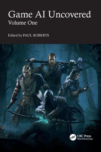 Cover: 9781032343235 | Game AI Uncovered | Volume One | Paul Roberts | Taschenbuch | Englisch