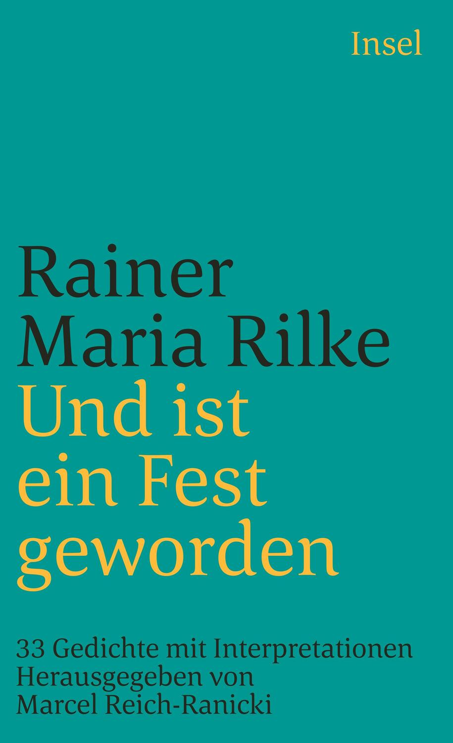 Cover: 9783458343110 | Und ist ein Fest geworden | 33 Gedichte mit Interpretationen | Rilke