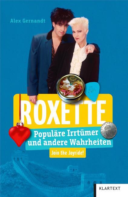 Cover: 9783837525533 | Roxette | Populäre Irrtümer und andere Wahrheiten | Alex Gernandt