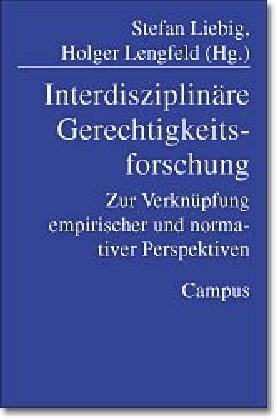 Cover: 9783593370125 | Interdisziplinäre Gerechtigkeitsforschung | Stefan Liebig (u. a.)