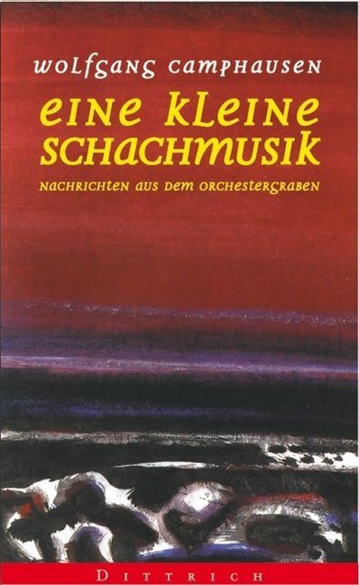 Cover: 9783920862200 | Eine kleine Schachmusik | Nachrichten aus dem Orchestergraben | Buch