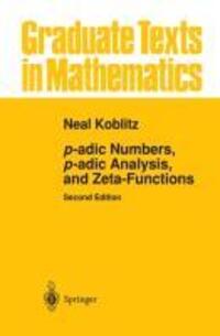 Cover: 9781461270140 | p-adic Numbers, p-adic Analysis, and Zeta-Functions | Neal Koblitz